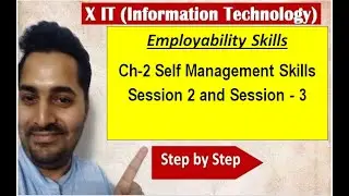 Class X | IT | # 9 | CBSE Board | Ch-2 Self Management Skills