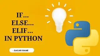 Effective Use of if, else, and elif | Python Tutorial #7