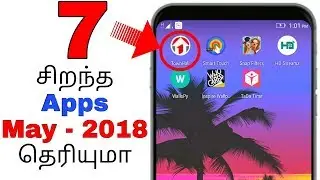 Best Apps May 2018 || தமிழில்