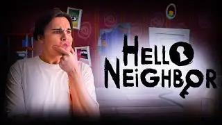 Да что за приколы у тебя тут [ Прохождение Hello Neighbor ] #2
