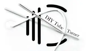 How to EASILY Turn a Thin Tube | Make your own tube turner