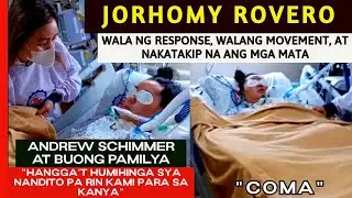 LATEST UPDATE:ANDREW SCHIMMER's WIFE, JORHOMY ROVERO,  UNCONSCIOUS NA,