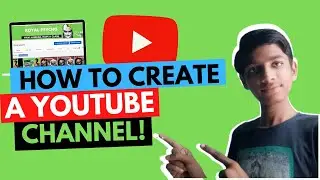 How To Create A YouTube Channel! (2021 Beginner's Guide) / Royal psycho