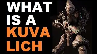 What you need to know about Kuva Liches