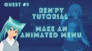 Tutorial Ren'Py - Make an Animated Menu