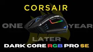 Corsair Dark Core RGB Pro SE | 1 Year Review