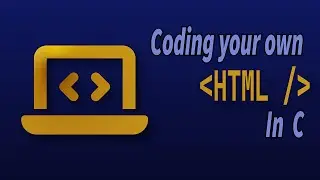 Project: Coding your own HTML in C