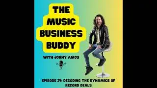 Episode 24: How Record Deals Really Work