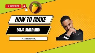 How To Make Sgija Amapiano | Amapiano Sgija Tutorial FL Studio