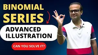 JEE 2023 Advanced Illustration Binomial Series  | VLSIR