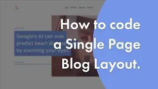 Code A Single Page Blog Website Layout | Speed Code | Part 2/2