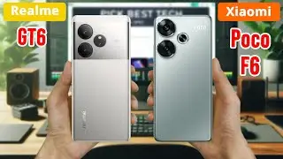 Realme GT 6 Vs Xiaomi Poco F6 Pro | Specs Comparison || Which One's Better?