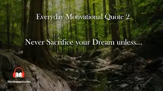 Never sacrifice your dream | Motivational quote | whatsapp Status | Fireitupp Storie | NO.2  |June 6