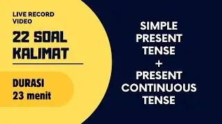 Simple Present Tense dan Present Continuous Tense