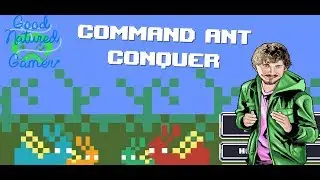Child Friendly - Lets play: Command Ant Conquer