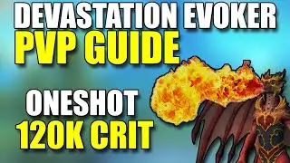 Devastation Evoker Oneshot Ultimate PvP Guide Fully EXPLAINED Class  Dragonflight PrePatch - Bualock