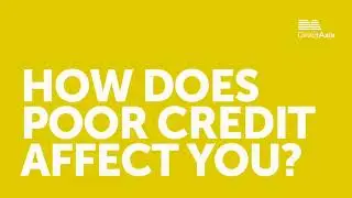 How does poor credit affect you?