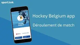 Hockey Belgium app - Déroulement de match
