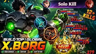 XBORG 12+ Kills Legendary || Top Global Build || Strongest Meta EXP Lane ||Mobile Legends MLBB