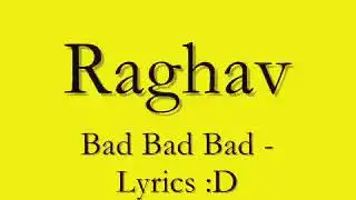 Bad Bad Bad with lyrics...