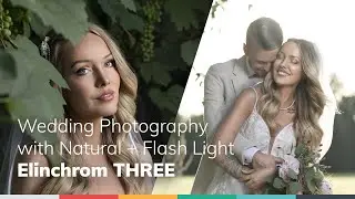 Wedding Photography with Natural + Flash Light | Elinchrom THREE