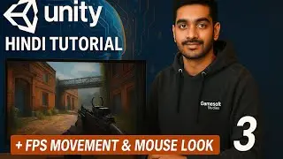 Unity Hindi Tutorial #3 | FPS Movement & Mouse Look Script | Learn Game Dev from Scratch!