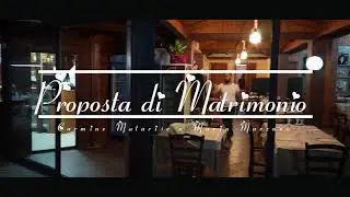 Proposta di matrimonio Carmine e Maria