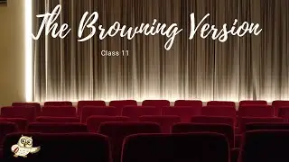 The Browning Version Class 11 in Hindi