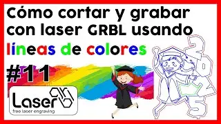 🎨 HOW TO cut with Laser GRBL using COLORED lines HOW TO engrave with Laser GRBL from scratch part 11