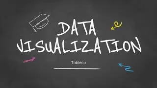 Online Tutorial: Data Visualization with Tableau 2: What is Tableau