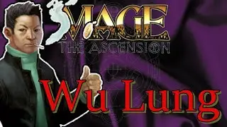 Mage The Ascension: Wu Lung