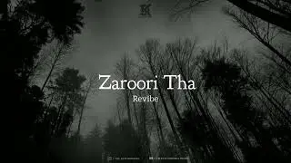 Zaroori tha (Revibe) - Rahat Fateh Ali Khan (The Keychangers)