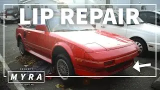 Cracked Lip Repair // Project MYRA // 1989 Toyota MR2