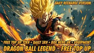 Best reward - Dragon Ball Legend - Free Top Up Daily + VIP 30 + Box Hero UR + Coin Recharge & More