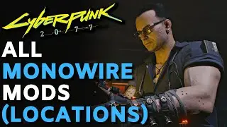 Cyberpunk 2077 - All MONOWIRE MODS (RARE & EPIC) Locations & Guide!