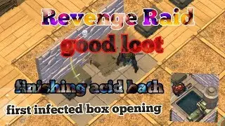 last day on earth survival 1.7.10 revenge raid amazing loot finish acid bath