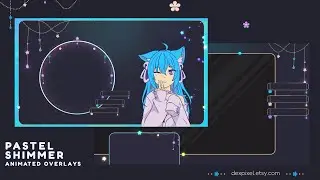 Pastel Shimmer Animated Vtuber Stream Chatting and Game Overlays