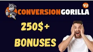 Conversion Gorilla V2 Demo and Review Get My 250$+ BONUSES