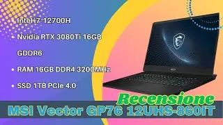 MSI Vector GP76 12UHS 860IT Gaming Portatil Recensione