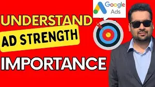 💡 Unlock the Power of Google Ad Strength in Google Ads! Why It Matters for Your Success 🚀