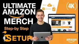Ultimate Amazon Merch Setup Guide: Step-by-Step