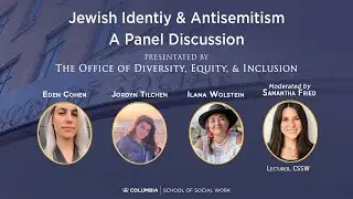 Jewish Identity and Antisemitism: A Panel Discussion
