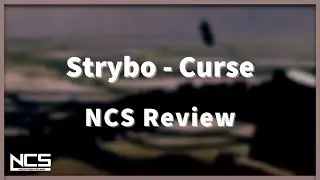 Strybo - Curse [NCS Review]