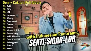 Denny Caknan Full Album - Sekti, Sigar, LDR l With Indonesian Panoramic