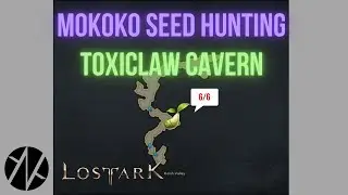 Lost Ark - Mokoko Seed Hunting - Toxiclaw Cavern Dungeon