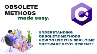 Obsolete Methods in C# .Net made easy! | How to use it in real world coding? | Codelligent