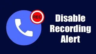 How to Disable Call Recording Alert in Google Dialer on Android