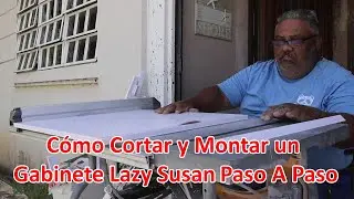 Cómo Cortar y Montar un Gabinete Lazy Susan Paso a Paso Parte 1