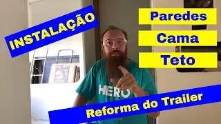 Reforma Trailer - Montagem das Camas e parte do Teto - T01 Ep11