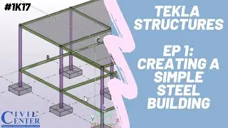 Modelling a Simple Steel Building | Tekla Structures| Tekla Tutorial